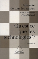 What Is Technology ? / Qu'est-ce que les technologies ?: UTLS, volume 5 (French Edition) 2738109357 Book Cover
