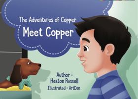 The Adventures of Copper: Meet Copper 064532230X Book Cover
