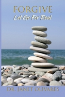 Forgive Let Go For Real B0FWQFT895 Book Cover