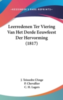 Leerredenen Ter Viering Van Het Derde Eeuwfeest Der Hervorming (1817) 1166767582 Book Cover