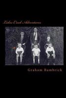 Lakes Creek Adventures 1544943482 Book Cover
