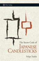 The Secret Code of Japanese Candlesticks 0470996102 Book Cover
