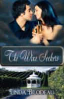 The Wine Seekers 0981557376 Book Cover