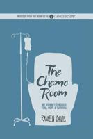The Chemo Room 0997107502 Book Cover