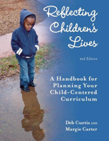 Reflecting Children's Lives: A Handbook for Planning Child-Centered Curriculum