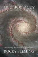 The Journey to the Inner Chamber (Discovering the Treasure of the Universe) 0974238317 Book Cover