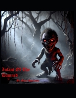 Infant of the Damned (KSPS) B0DXKZZWYJ Book Cover
