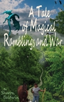 Tale of Magical Ramblings and War B0HFTYLY9V Book Cover
