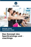 Das Konzept des Sporttrainings und -coachings (German Edition) 6630375378 Book Cover