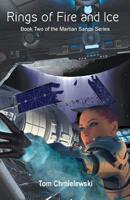 Rings of Fire and Ice: Book Two of The Martian Sands Series 098153385X Book Cover