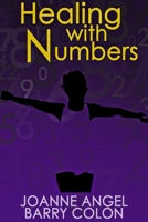 Healing With Numbers 1716486017 Book Cover