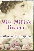 Miss Millie's Groom B086C364J2 Book Cover
