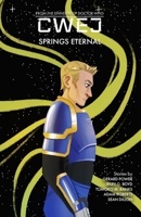 Cwej: Springs Eternal: Part 1 of Cwej: Seasons B0H2DXV2H9 Book Cover
