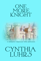 One More Knight: A Lighthearted Time Travel Romance B09R3G5XHS Book Cover