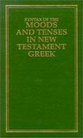 Syntax of Moods & Tenses in New Testament Greek 0825422566 Book Cover