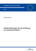 Fehleinschaetzungen Bei Der Eroeffnung Von Insolvenzverfahren 3631804970 Book Cover