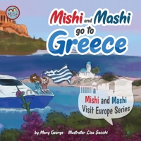 Mishi and Mashi go to Greece 6199148371 Book Cover