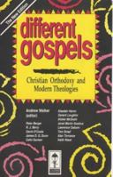 Different Gospels: Christian Orthodoxy and Modern Theologies (Gospel & Culture) 0340426314 Book Cover
