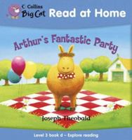 Arthur's Fantastic Party (Collins Big Cat Read at Home) 0007244495 Book Cover
