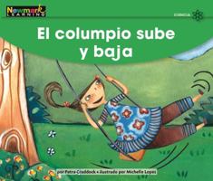 El Columpio Sube Y Baja Leveled Text (Early Rising Readers (En)) 1478842199 Book Cover