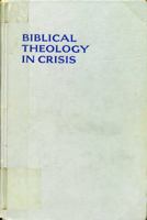 Biblical theology in crisis, 0664208827 Book Cover