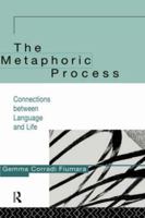 The Metaphoric Process 041512624X Book Cover
