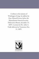 A Tribute to the Memory of Washington Irving 1418193127 Book Cover