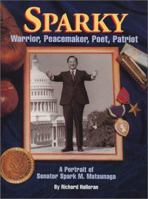 Sparky: Warrior, Peacemaker, Poet, Patriot 0972093214 Book Cover