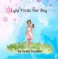 Lyla Finds Her Joy B0GFDMX2Y9 Book Cover