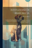 Istituzioni Di Mascalcia: Conducenti Con Brevitla E Chiarezza Ad Esercitare Con Sodi Fondamenti La Medicina De' Cavalli: Con Indice E Tavole Anatomiche, Volume 2... (Italian Edition) 1022309846 Book Cover