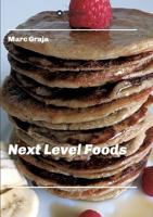 Next Level Foods 3743941252 Book Cover