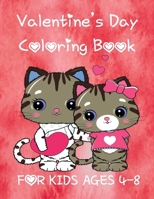 Valentine’s Day Coloring Book for Kids Ages 4-8: Kindergarten Prechoolers Designs For Kids Fun B08TN576HK Book Cover