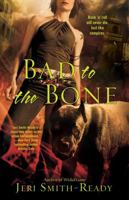 Bad to the Bone 1439166145 Book Cover