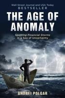 The Age of Anomaly: Spotting Financial Storms in a Sea of Uncertainty 197640617X Book Cover