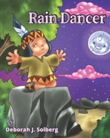 Rain Dancer (Childrens' Empowerment Stories) 1990442080 Book Cover