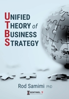 Unified Theory of Business Strategy 0648973409 Book Cover
