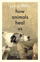 How Animals Heal Us 024161435X Book Cover