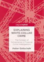 Explaining White-Collar Crime: The Concept of Convenience in Financial Crime Investigations 3319831801 Book Cover