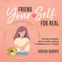 Friend Yourself For Real B0FWCKKBV2 Book Cover