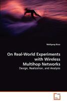 On Real-World Experiments with Wireless Multihop Networks 3836465582 Book Cover