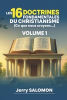 Les 16 doctrines fondamentales du christianisme: Ce que nous croyons... (French Edition) B0F9VL6ZVH Book Cover