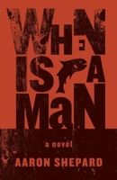 When is a Man 1927366267 Book Cover
