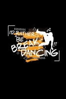 I'd rather be Breakdancing: 6x9 BREAKDANCING - grid - squared paper - notebook - notes 1707801452 Book Cover