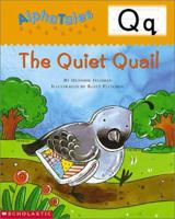 The Quiet Quail 0439165407 Book Cover
