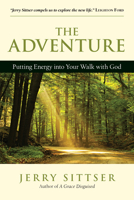 The Adventure: Putting Energy into Your Walk With God 087784335X Book Cover