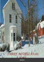 Three Novellas Etc. 136575720X Book Cover
