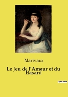Le Jeu de l'Amour et du Hasard (French Edition) B0D46JVJB6 Book Cover