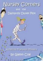 Nursey Corners and the Dastardly Duvet Plot: A Felicity Frampton Mystery 1999776003 Book Cover