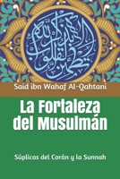 La Fortaleza del Musulmán: Súplicas del Corán y la Sunnah null Book Cover