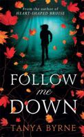 Follow Me Down 0755393090 Book Cover